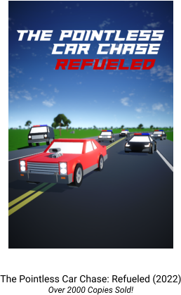 The Pointless Car Chase: Refueled (2022) Over 2000 Copies Sold!